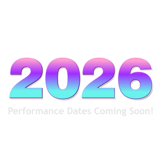 Performance Dates Coming Soon!